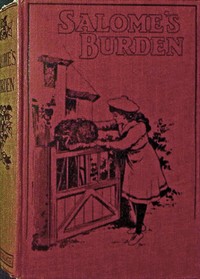 Cover of Salome's burden : $b or, the shadow on the homes
