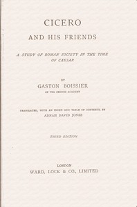 Cover of Cicero and his friends : $b A study of Roman society in the time of Caesar