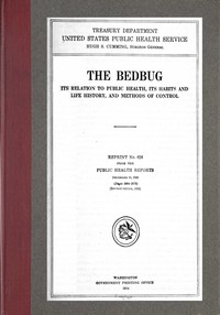 Cover of The bedbug : $b Its relation to public health, its habits and life history, and methods of control