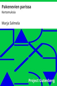 Cover of Pakenevien parissa : $b Kertomuksia