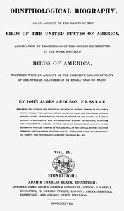 Cover of Ornithological biography, Vol. 4 (of 5) : $b An account of the habits of the birds of the United States of America