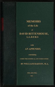 Cover of Memoirs of the life of David Rittenhouse, LLD. F.R.S., late president of the American Philosophical Society, &c. : $b interspersed with various notices of many distinguished men : with an appendix, containing sundry philosophical and other papers, most of which have not hitherto been published