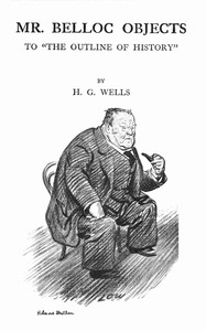 Cover of Mr. Belloc objects to "The outline of history"