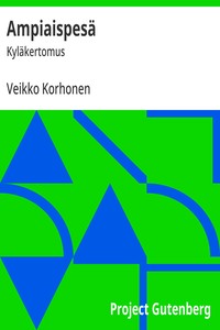Cover of Ampiaispesä : $b Kyläkertomus