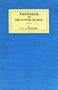 Cover of Tantalus : $b or, The future of Man
