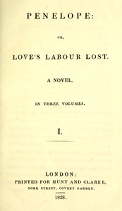 Cover of Penelope : $b or, Love's labour lost. A novel. Volume 1 (of 3)