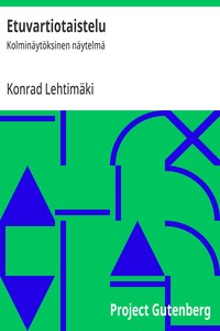 Cover of Etuvartiotaistelu : $b Kolminäytöksinen näytelmä
