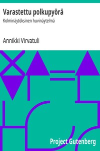 Cover of Varastettu polkupyörä : $b Kolminäytöksinen huvinäytelmä