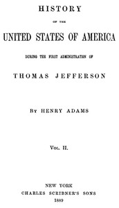 Cover of History of the United States of America, Volume 2 (of 9) : $b During the first administration of Thomas Jefferson