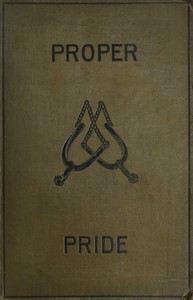 Cover of Proper pride : $b A novel. Volume 3 (of 3)