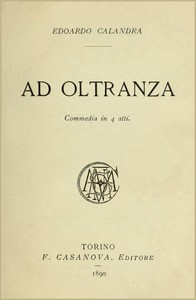 Cover of Ad oltranza : $b commedia in 4 atti