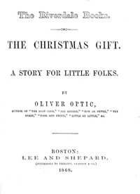 Cover of The Christmas gift : $b A story for little folks