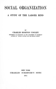 Cover of Social organization : $b A study of the larger mind