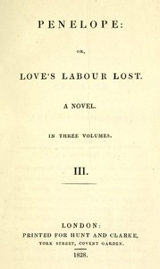 Cover of Penelope : $b or, Love's labour lost. A novel. Volume 3 (of 3)