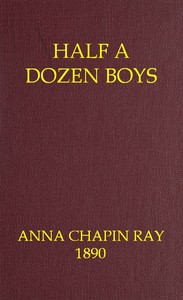 Cover of Half a dozen boys : $b An every-day story