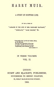 Cover of Harry Muir : $b A story of Scottish life, vol. 2 (of 3)
