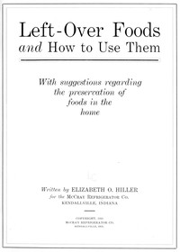 Cover of Left-over foods and how to use them : $b with suggestions regarding the preservation of foods in the home