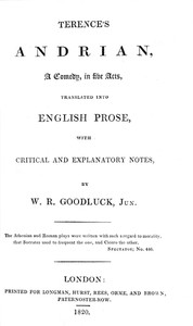 Cover of Terence's Andrian, a comedy, in five acts : $b Translated into English prose, with critical and explanatory notes.