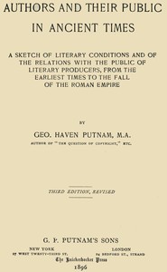 Cover of Authors and their public in ancient times : $b a sketch of literary conditions and of the relations with the public of literary producers, from the earliest times to the fall of the Roman Empire