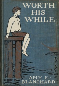 Cover of Worth his while