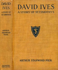 Cover of David Ives : $b A Story of St. Timothy's