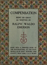 Cover of Compensation : $b Being an essay as written by Ralph Waldo Emerson