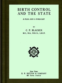 Cover of Birth control and the state : $b A plea and a forecast