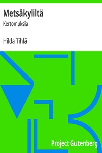 Cover of Metsäkyliltä : $b Kertomuksia