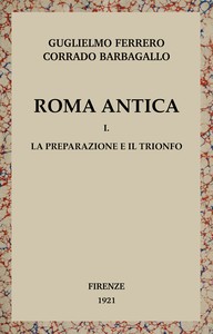 Cover of Roma antica, Vol. 1/3 : $b La preparazione e il trionfo