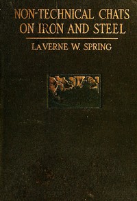 Cover of Non-technical chats on iron and steel, and their application to modern industry