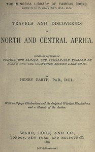 Cover of Travels and discoveries in North and Central Africa : $b Including accounts of Tripoli, the Sahara, the remarkable kingdom of Bornu, and the countries around Lake Chad