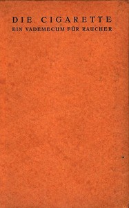 Cover of Die Cigarette : $b Ein Vademecum für Raucher