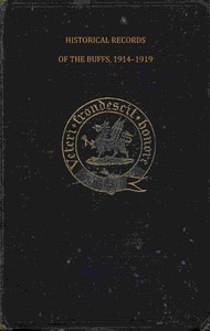 Cover of Historical records of the Buffs, East Kent Regiment (3rd Foot) : $b Formerly designated the Holland Regiment and Prince George of Denmark's Regiment