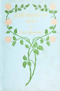 Cover of A heroine of 1812 : $b A Maryland romance