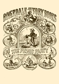 Cover of The picnic party : $b A story for little folks