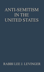 Cover of Anti-Semitism in the United States : $b Its history and causes