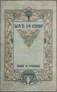 Cover of Love in chief : $b A novel