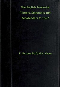 Cover of The English provincial printers, stationers and bookbinders to 1557