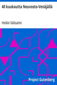 Cover of 40 kuukautta Neuvosto-Venäjällä
