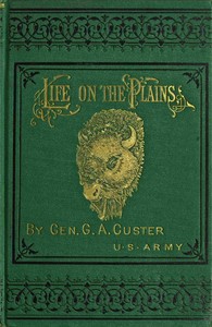 Cover of My life on the plains : $b or, personal experiences with Indians