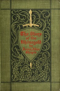 Cover of The story of the Rhinegold (Der Ring des Nibelungen) told for young people