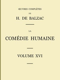 Cover of La Comédie humaine - Volume 16. Études philosophiques et Études analytiques