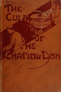 Cover of The cult of the chafing dish