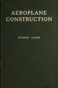 Cover of Aeroplane construction : $b A handbook on the various methods and details of construction employed in the building of aeroplanes