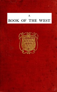 Cover of A book of the west. Volume 2, Cornwall : $b being an introduction to Devon and Cornwall