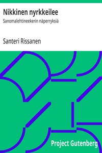 Cover of Nikkinen nyrkkeilee : $b Sanomalehtineekerin näperryksiä