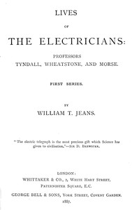 Cover of Lives of the electricians : $b Professors Tyndall, Wheatstone, and Morse.