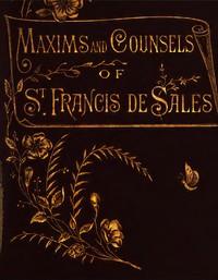 Cover of Maxims and counsels of St. Francis de Sales for every day of the year