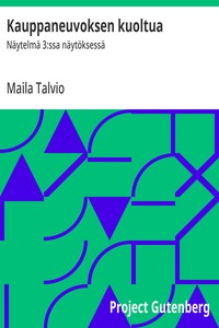 Cover of Kauppaneuvoksen kuoltua : $b Näytelmä 3:ssa näytöksessä