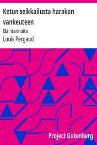 Cover of Ketun seikkailusta harakan vankeuteen : $b Eläintarinoita